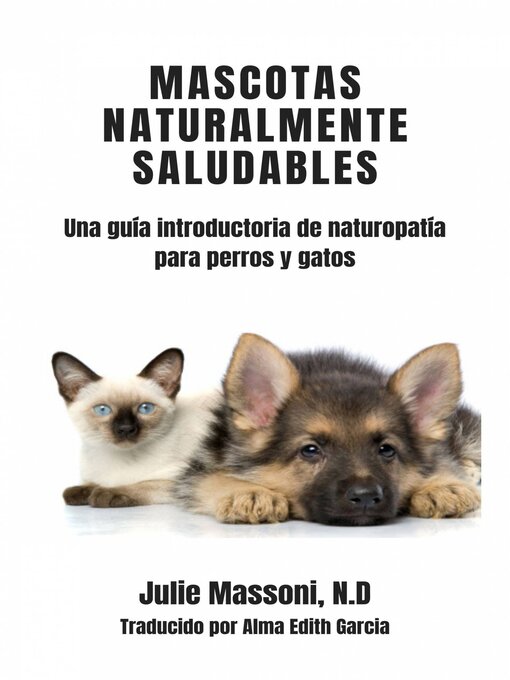 Detalles del título Mascotas naturalmente saludables de Julie Massoni - Disponible